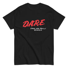 Load image into Gallery viewer, D.A.R.E Drugs Are Really Expensive Parody
