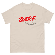 Load image into Gallery viewer, D.A.R.E Drugs Are Really Expensive Parody
